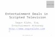 Entertainment Deals in Scripted Television Segun Aluko, Esq. Entertainment Attorney  