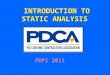 INTRODUCTION TO STATIC ANALYSIS PDPI 2011. Design Considerations Insertion of piles generally alters soil character, and intense stresses are set up near