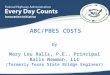 ABC/PBES COSTS by Mary Lou Ralls, P.E., Principal Ralls Newman, LLC (formerly Texas State Bridge Engineer)