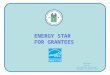 ENERGY STAR FOR GRANTEES BOB PAQUIN Director Hud Community Planning and Development New England Office