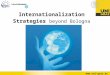 Page 1  Internationalization Strategies beyond Bologna
