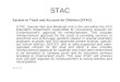 STAC System to Track and Account for Children (STAC) STAC, Special Aids and Medicaid Unit is the unit within the NYS Education Department responsible for