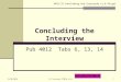 Concluding the Interview Pub 4012 Tabs 6, 13, 14 LEVEL 2 TOPIC 4491-33 Concluding the Interview v1.0 VO.ppt 11/30/20101NJ Training TY2010 v1.0
