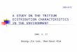 A STUDY ON THE TRITIUM DISTRIBUTION CHARACTERISTICS IN THE ENVIRONMENT 2006. 6. 27 Goung-Jin Lee, Hee-Geun Kim 2006 RETS