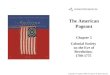 The American Pageant Chapter 5 Colonial Society on the Eve of Revolution, 1700-1775 Cover Slide Copyright © Houghton Mifflin Company. All rights reserved