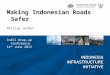 Making Indonesian Roads Safer IndII Wrap-up Conference 14 th June 2011 Phillip Jordan