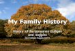 My Family History History of the surnames Culligan and Huggins Alice Culligan-Huggins, MYP3