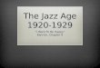 The Jazz Age 1920-1929 “I Want To Be Happy” Kenrick, Chapter 9