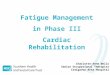 Charlotte-Anne Wells Senior Occupational Therapist Craigavon Area Hospital Fatigue Management in Phase III Cardiac Rehabilitation