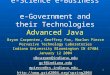 1 e-Science e-Business e-Government and their Technologies Advanced Java Bryan Carpenter, Geoffrey Fox, Marlon Pierce Pervasive Technology Laboratories