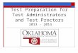 Test Preparation for Test Administrators and Test Proctors 2013 - 2014