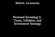 BM410: Investments Personal Investing 3: Taxes, Inflation, and Investment Strategy