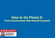 How to Do Phase II: Post-Construction Site Runoff Controls NC STATE UNIVERSITY