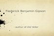 Frederick Benjamin Gipson --author of Old Yeller