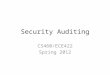 Security Auditing CS460/ECE422 Spring 2012. Reading Material Chapter 18 of text