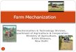 Mechanization & Technology Division, Department of Agriculture & Cooperation, Ministry of Agriculture, Krishi Bhawan, New Delhi 8/15/2015 1 Farm Mechanization