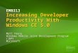 EMB313 Increasing Developer Productivity With Windows CE 5.0 Matt Young Windows Mobile Joint Development Program (JDP) Microsoft