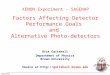 Gaitskell XENON Experiment - SAGENAP Factors Affecting Detector Performance Goals and Alternative Photo-detectors Rick Gaitskell Department of Physics