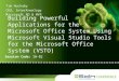 Session Code: IW-02 Building Powerful Applications for the Microsoft Office System Using Microsoft Visual Studio Tools for the Microsoft Office System
