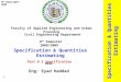 1 Specification & Quantities Estimating Part # 3 Specification Faculty of Applied Engineering and Urban Planning Civil Engineering Department Week 2 nd
