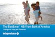 The BlueSaver SM HSA from Bank of America Savings for Today and Tomorrow