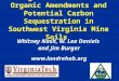 Long-Term Effects of Organic Amendments and Potential Carbon Sequestration in Southwest Virginia Mine Soils Whitney Nash, W. Lee Daniels and Jim Burger