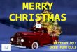 MERRY CHRISTMAS Written by: DREW PORTELLI I participate in various traditional Christmas preparations:- i.Novena ii.Christmas procession iii.Food and