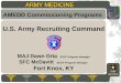 U.S. Army Recruiting Command MAJ Dawn Orta IPAP Program Manager SFC McDavitt AECP Program Manager Fort Knox, KY AMEDD Commissioning Programs