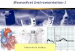 Biomedical Instrumentation I Electrical Safety. This Week  Safety in the clinical environment: Electrical safety  Physiological effects of electricity