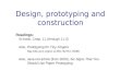 Design, prototyping and construction Readings: ID-book, Chap. 11 (through 11.3) Also, Prototyping for Tiny Fingers 