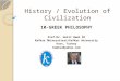 History / Evolution of Civilization 10-GREEK PHILOSOPHY Prof.Dr. Halit Hami ÖZ Kafkas Üniversitesi/Kafkas University Kars, Turkey hamioz@yahoo.com