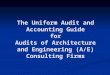 The Uniform Audit and Accounting Guide for Audits of Architecture and Engineering (A/E) Consulting Firms