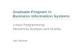 Graduate Program in Business Information Systems Linear Programming: Sensitivity Analysis and Duality Aslı Sencer