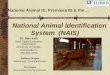 National Animal Identification System (NAIS) National Animal ID, Premises ID & the … Dr. Max Irsik Beef Cattle Extension Veterinarian University of Florida