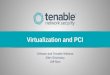Virtualization and PCI VMware and Tenable Webinar Allen Shortnacy Jeff Man