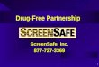 1 Drug-Free Partnership ScreenSafe, Inc. 877-727-3369