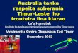 Australia tenke respeita soberania Timor-Leste ho fronteira lina klaran La’o Hamutuk Instituto ba Analiza no Monitor Desenvolvimento iha Timor-Leste Movimentu