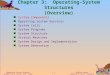 Abhinav Kamra Computer Science, Columbia University 3.1 Operating System Concepts Silberschatz, Galvin and Gagne ïƒ“ 2002 Chapter 3: Operating-System Structures