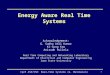 CprE 458/558: Real-Time Systems (G. Manimaran)1 Energy Aware Real Time Systems Acknowledgement: G. Sudha Anil Kumar Ki-Sung Koo Anirudh Pullela Real Time