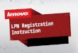 LPN Registration Instruction. 2© 2011 Lenovo Confidential. All rights reserved.  Go to  and select your country