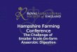 Hampshire Farming Conference The Challenge of Smaller Scale On-farm Anaerobic Digestion