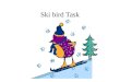 Ski bird Task What is slope? Is there a different types of slope?