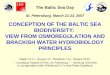 CONCEPTION OF THE BALTIC SEA BIODIVERSITY: VIEW FROM OSMOREGULATION AND BRACKISH WATER HYDROBIOLOGY PRINCIPLES Aladin N.V. 1, Keyser D.2, Plotnikov I.S