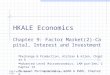 CH9-Factor Market(2)By Mr. LAU san-fat1 HKALE Economics Chapter 9: Factor Market(2)-Capital, Interest and Investment Exchange & Production, Alchian & Allen,