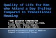 Quality of Life for Men who Attend a Day Shelter Compared to Transitional Housing Team Quality Comparison Ellen Drzymala, Shannon Melchior, Tawnee Cain,