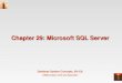 Database System Concepts, 5th Ed. ©Silberschatz, Korth and Sudarshan Chapter 29: Microsoft SQL Server
