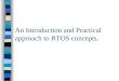 An Introduction and Practical approach to RTOS concepts