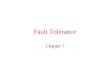 Fault Tolerance Chapter 7. Topics Basic Concepts Failure Models Redundancy Agreement and Consensus Client Server Communication Group Communication and