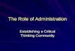 The Role of Administration Establishing a Critical Thinking Community