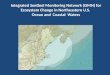 Integrated Sentinel Monitoring Network (ISMN) for Ecosystem Change in Northeastern U.S. Ocean and Coastal Waters
